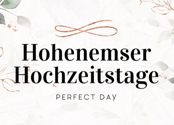 Hohenemser Hochzeitstage - Perfect Day - Zu allen Informationen